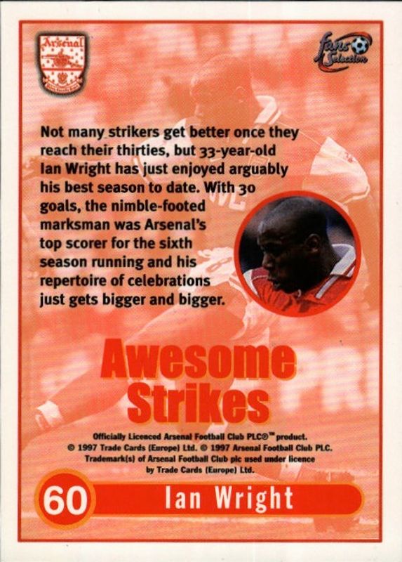Futera Arsenal Fans Selection 1997-98 - Awesome Strikes - 60 Ian Wright