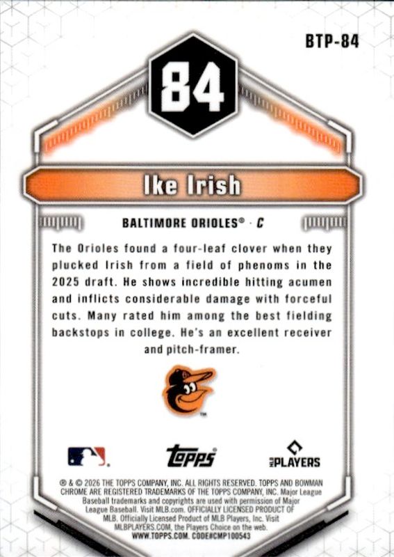 Topps 2026 Bowman Chrome Top 100 Insert Ike Irish #BTP-84 Baltimore Orioles