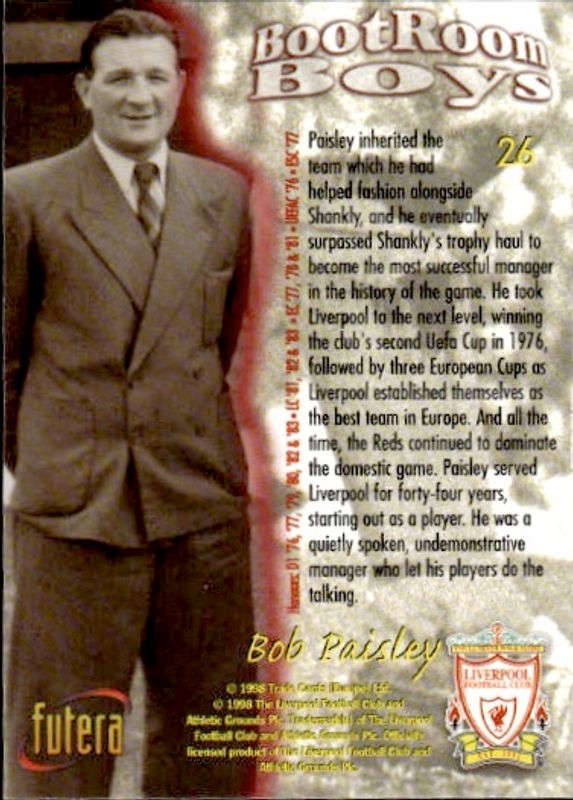 1998 Futera Liverpool Boot Room Boys Bob Paisley #26 