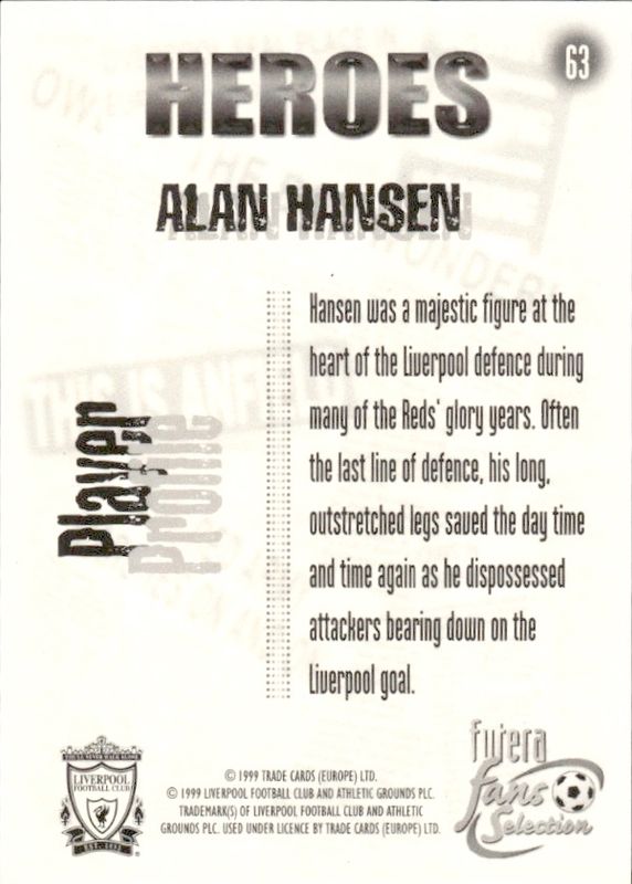 ALAN HANSEN 1999 Futera Soccer Heroes Card LIVERPOOL #63 PLAYERS EDITION CHROM FOIL