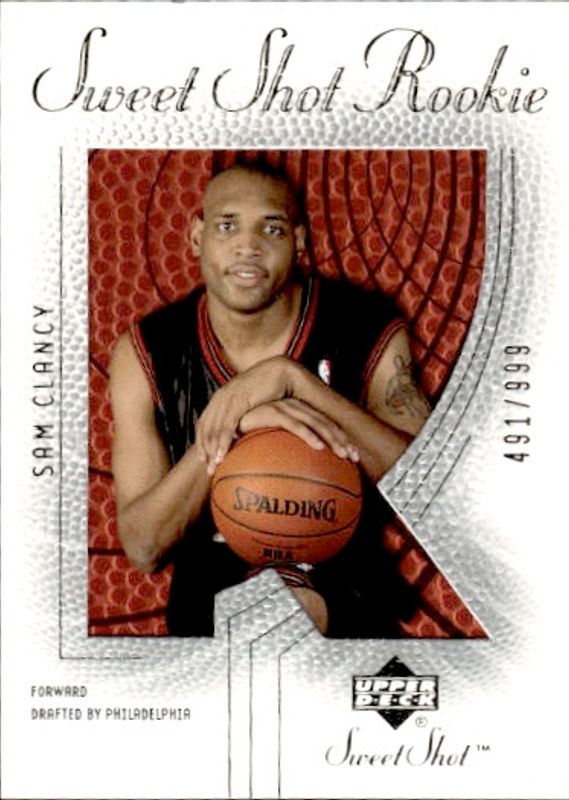 2002-03 Upper Deck Sweet Shot # 95 Sam Clancy Card # 491/999 76ers