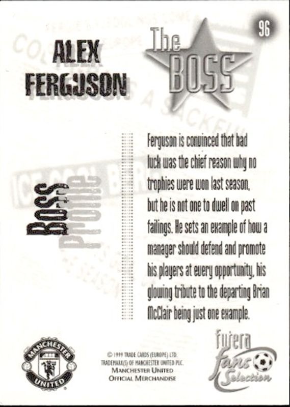 1999 Futera Fans Selection Manchester United The Boss Sir Alex Ferguson #96
