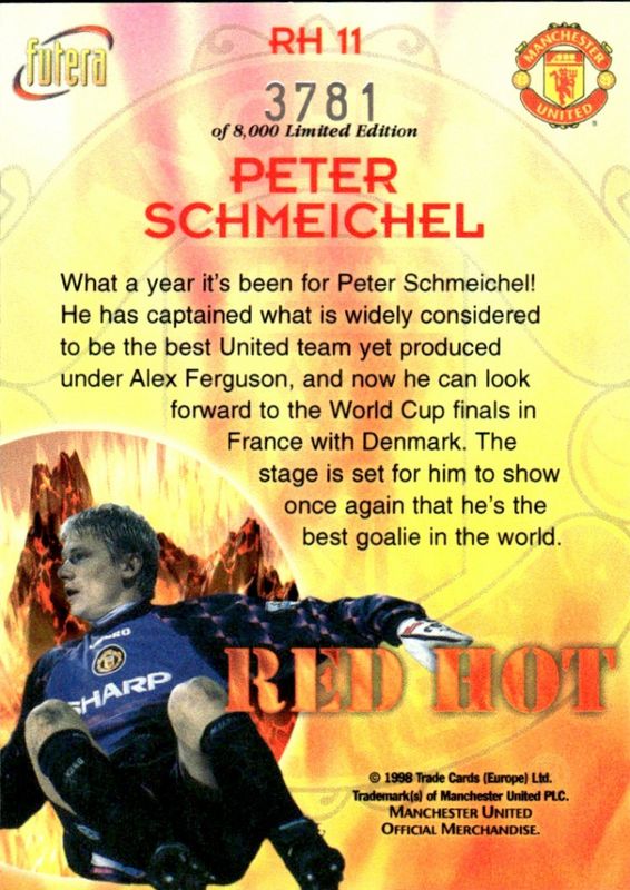 Peter Schmeichel  Red Hot 98 RH11 #3781/8000