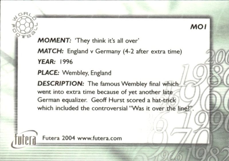 2004 Futera World Football Moments in Football England v Germany 1966 error on back of cards 1996