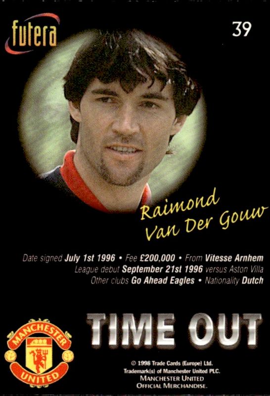 1998 Futera Manchester United Time Out Chrome Foil Raimond van der Gouw #39 PLAYERS EDITION /500